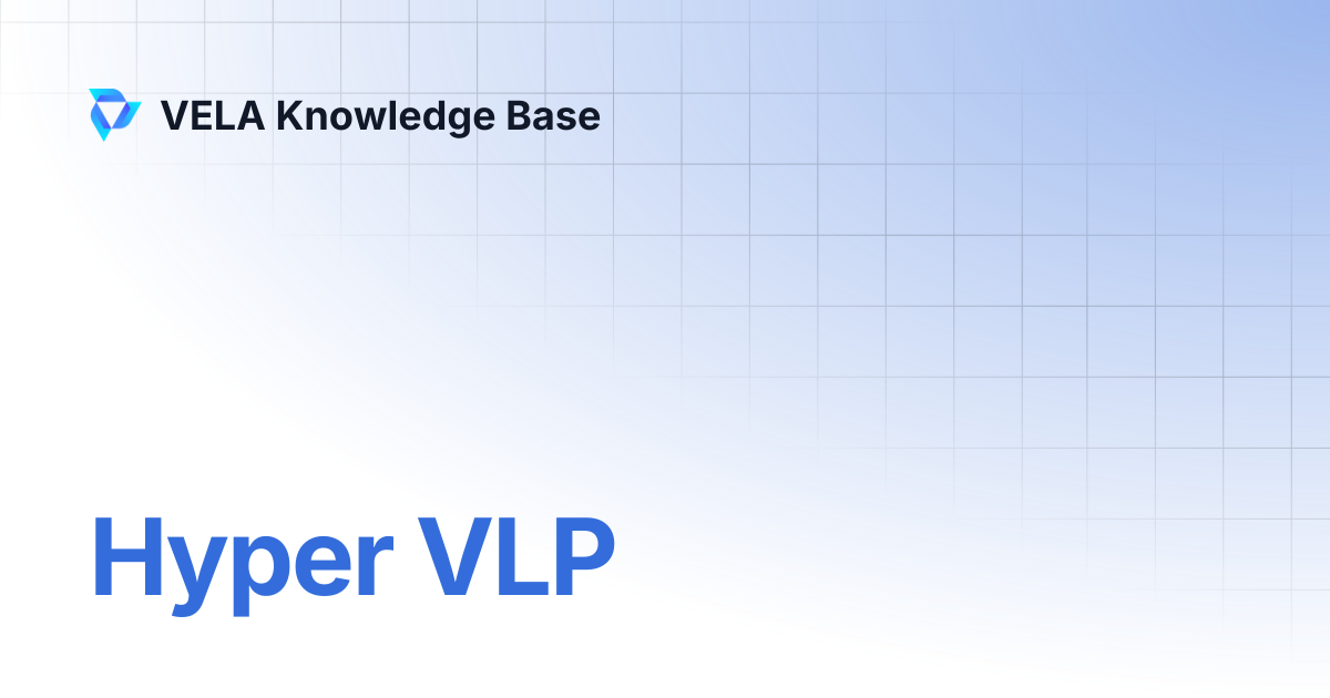 Hyper VLP | VELA Knowledge Base