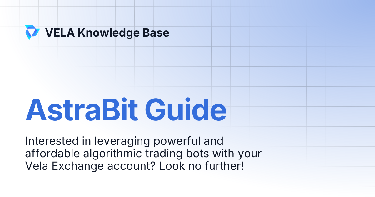 AstraBit Guide | VELA Knowledge Base